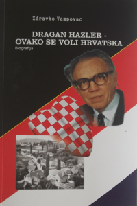 Zdravko Vampovac - "Dragan Hazler - Kako se voli Hrvatska"